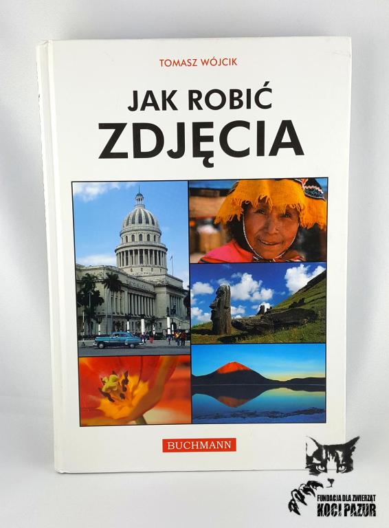 "Jak robić zdjęcia" Wójcik, Tomasz