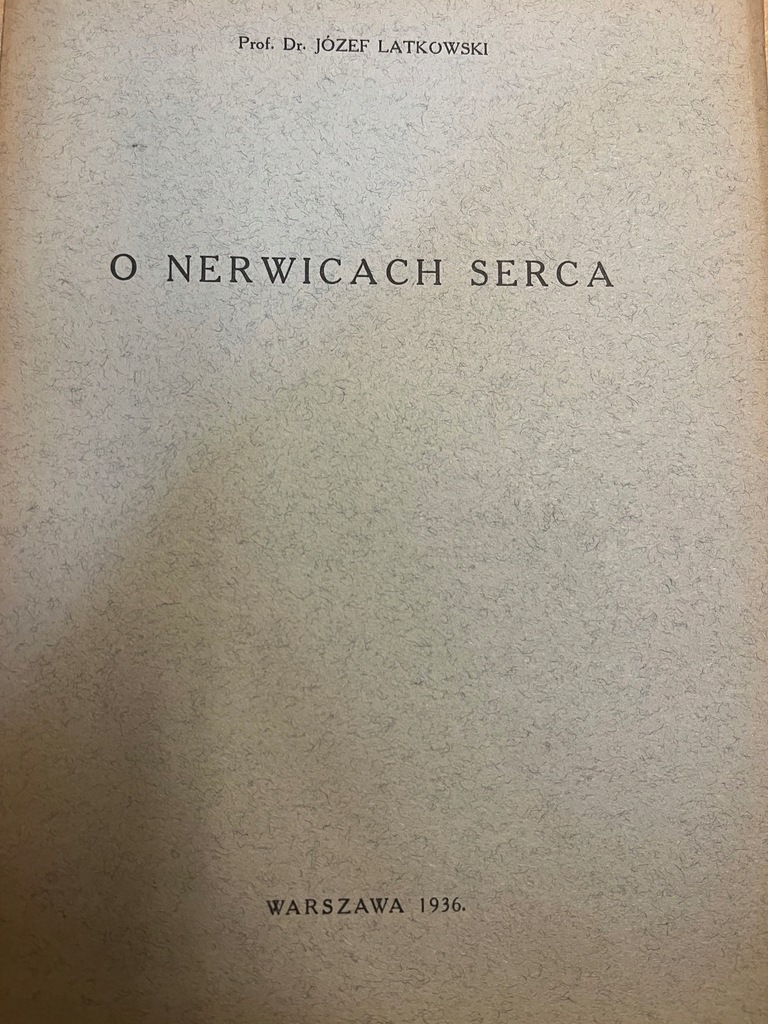 Józef Latkowski O NERWICACH SERCA (1936)