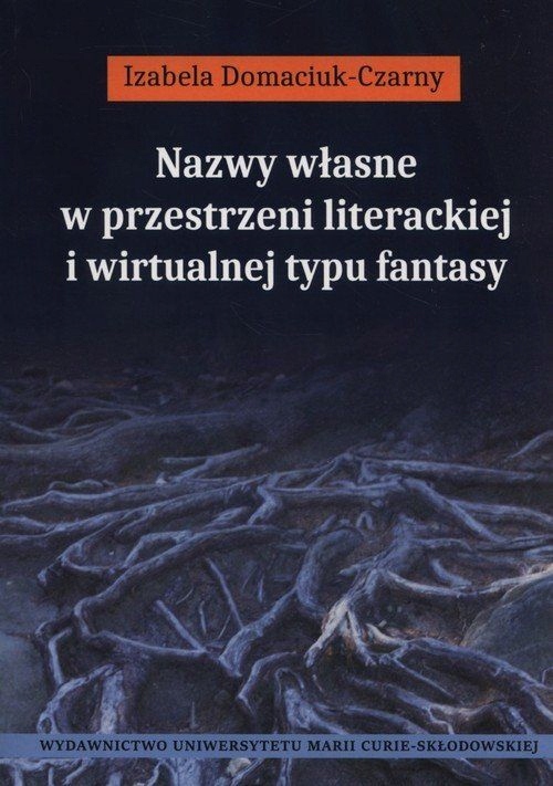 KSIĄŻKA Nazwy własne w przestrzeni literackiej i w