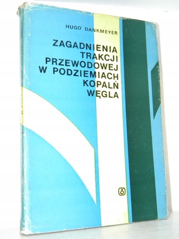 ZAGADNIENIA TRAKCJI PRZEWODOWEJ W PODZIEMIACH KOPA