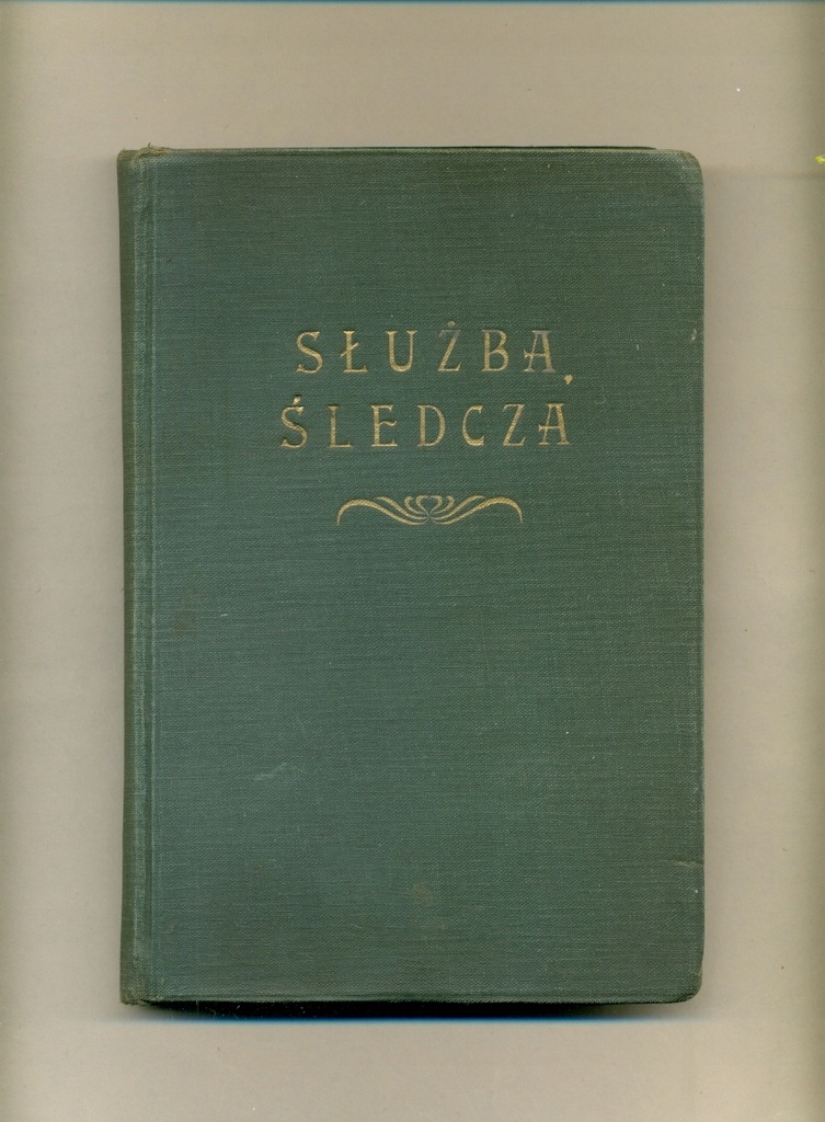 Służba Śledcza Warszawa-1928 rok.