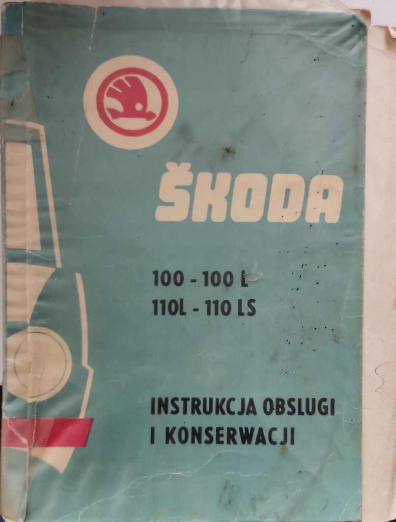 Skoda 100 - 100 L / 110L-110 LS Instrukcja obsługi i konserwacji