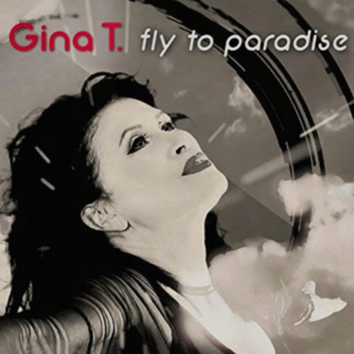 Gina T - Fly To Paradise [CD]