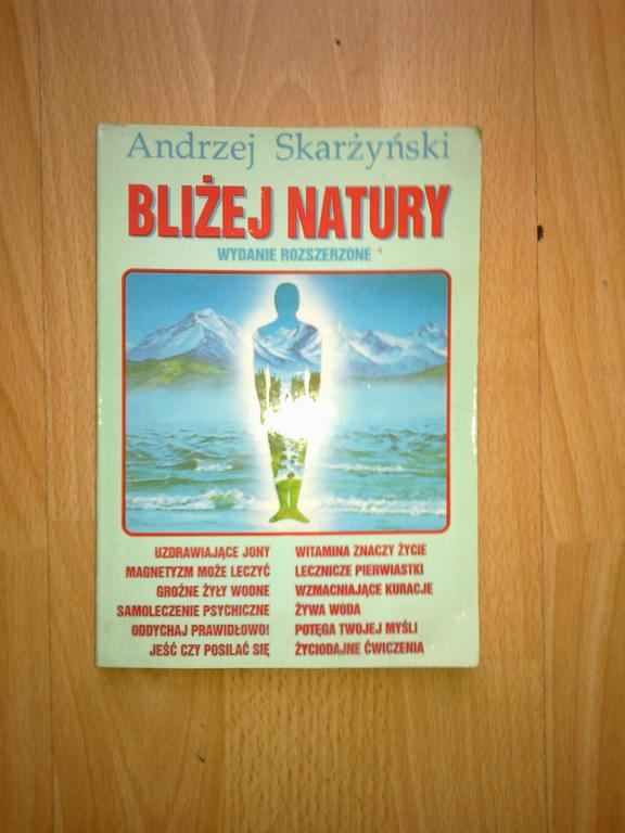 Bliżej natury - Andrzej Skarżyński