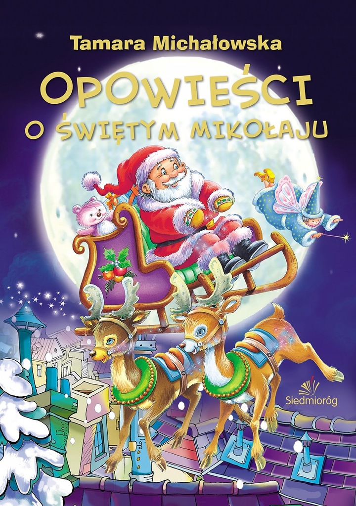 Bajki O Mikołaju I Reniferach Opowieści o Świętym Mikołaju Boże Narodzenie bajka - 7655179158