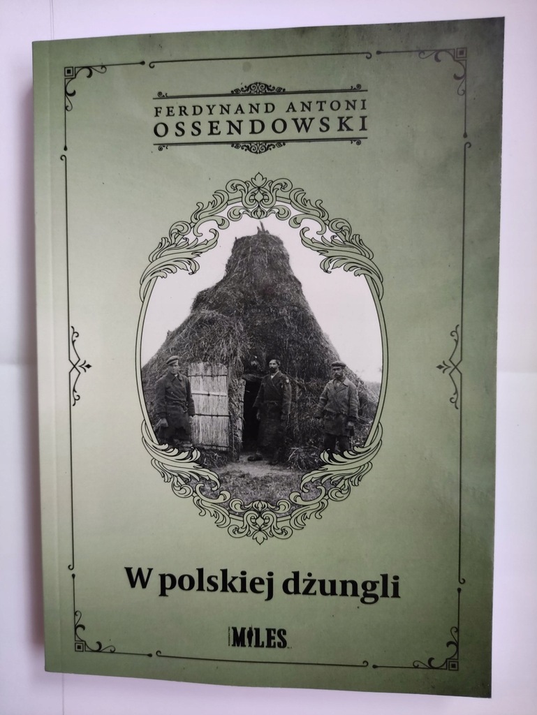 W POLSKIEJ DŹUNGLI Ossendowski