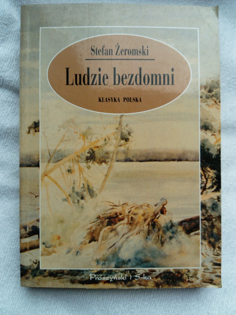 LUDZIE BEZDOMNI - Stefan Żeromski