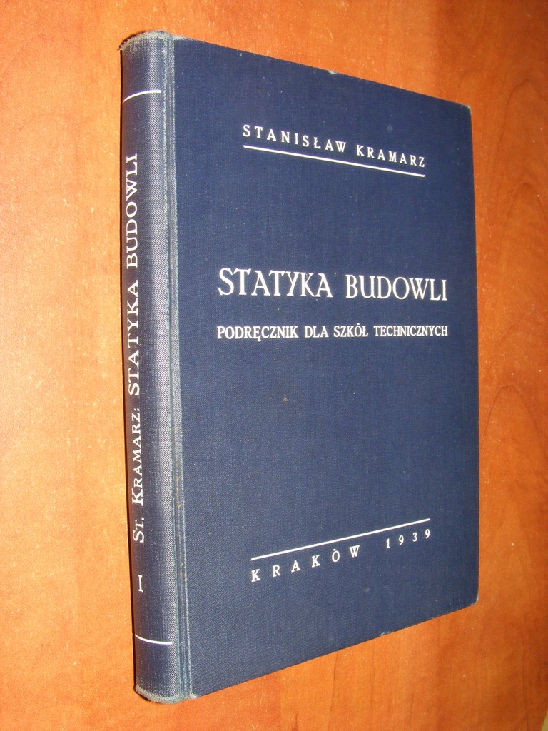 KRAMARZ - STATYKA BUDOWLI PODRĘCZNIK 1939