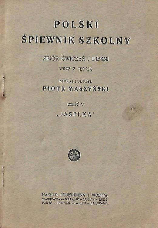 Polski śpiewnik szkolny - Piotr Maszyński 1928