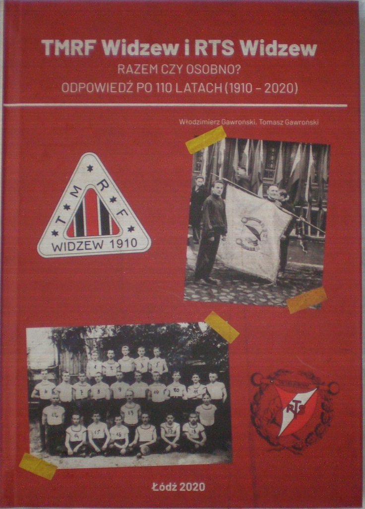 TMRF Widzew i RTS Widzew Włodzimierz Gawroński Tomasz Gawroński. Łódź
