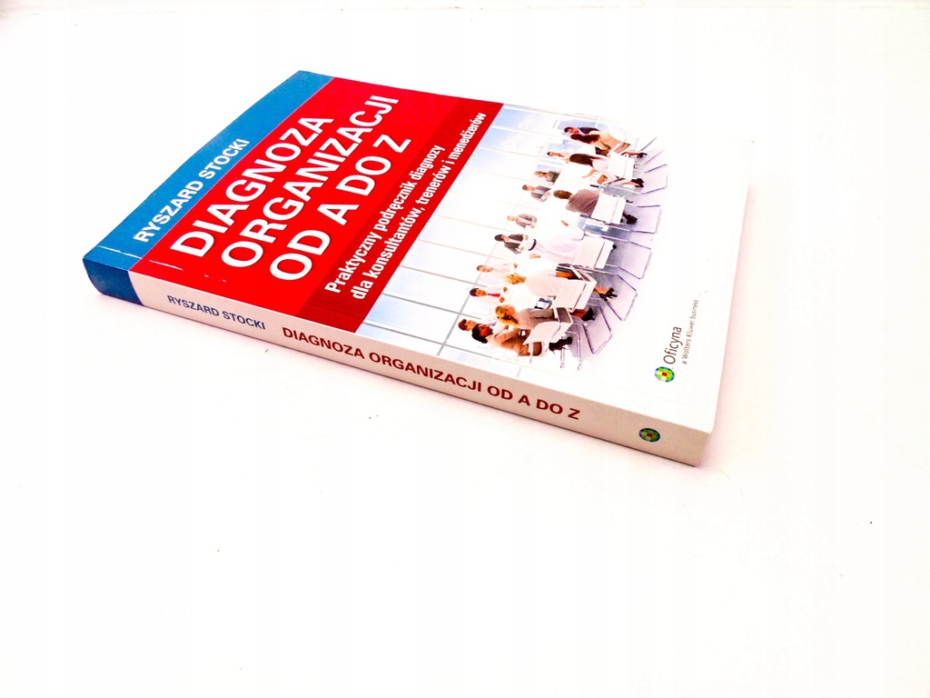 RYSZARD STOCKI DIAGNOZA ORGANIZACJI OD A DO Z