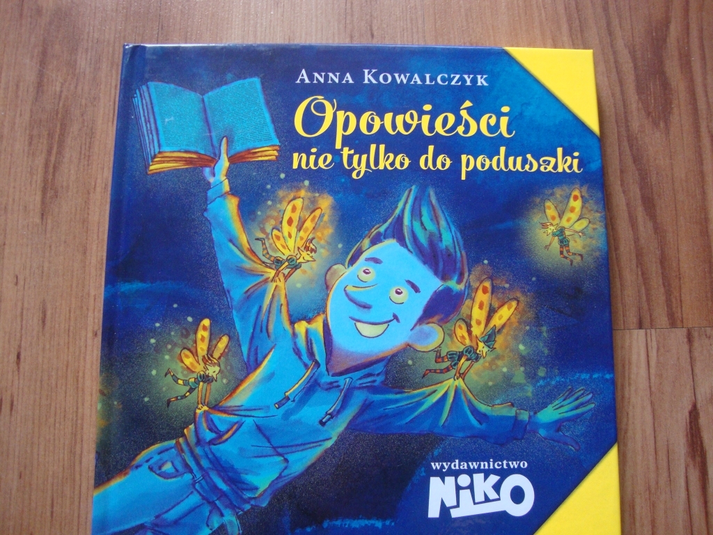 Opowieści nie tylko do poduszki - Anna Kowalczyk