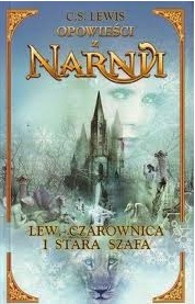 Opowieści z Narnii. Lew, czarownica i stara szafa