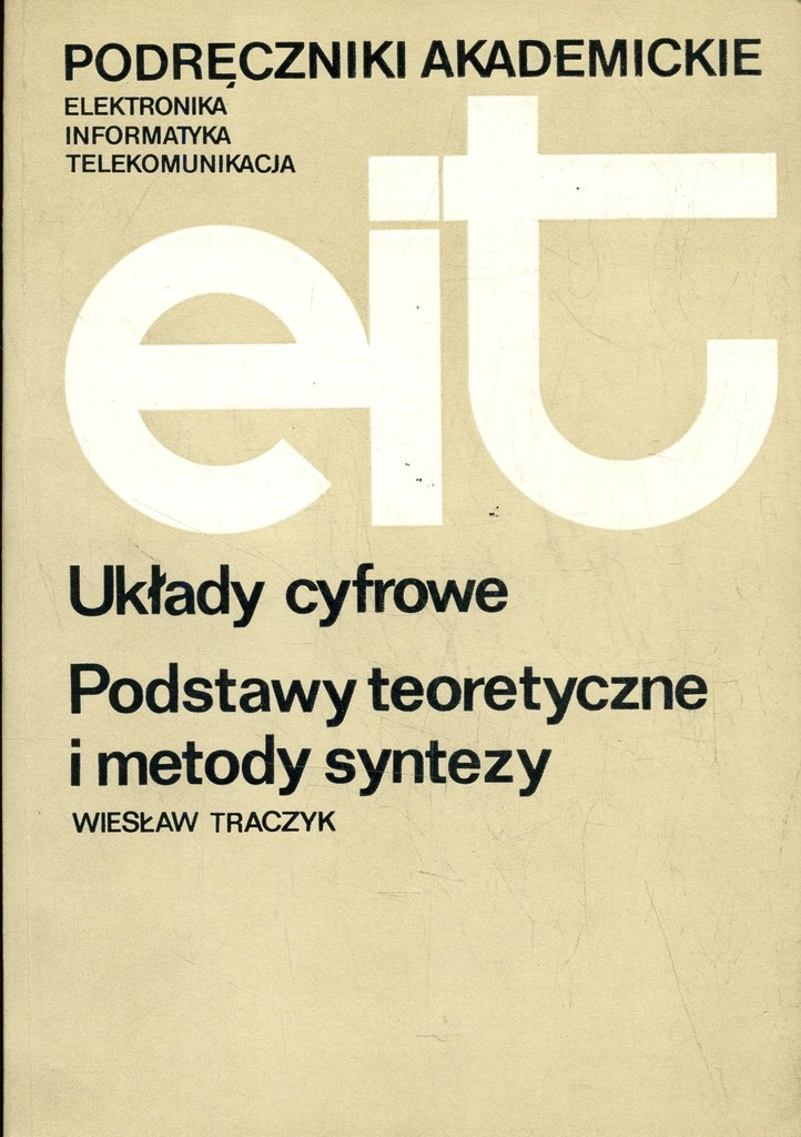 Układy cyfrowe Eit - Wiesław Traczyk