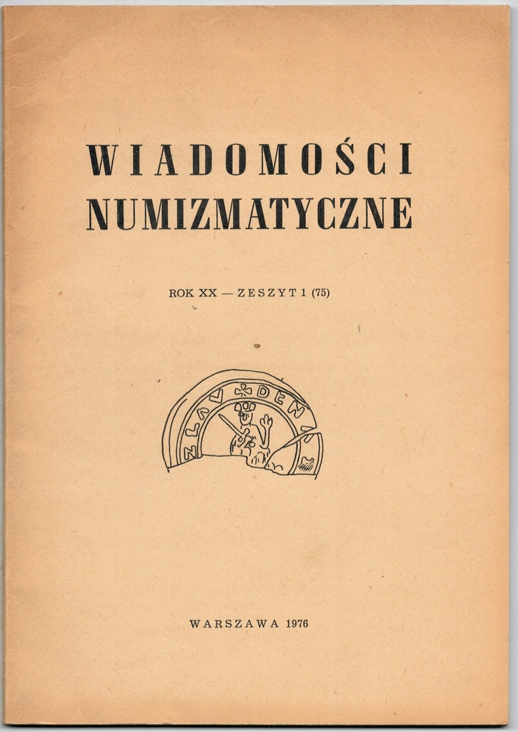 Wiadomości numizmatyczne Rok XX - Zeszyt 1 (75)