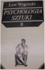 Psychologia sztuki - L Wygotski