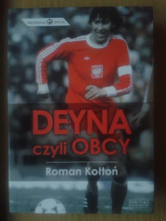 Roman Kołtoń - "Deyna czyli obcy"