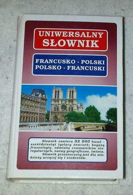 Uniwersalny słownik Polsko - Francuski