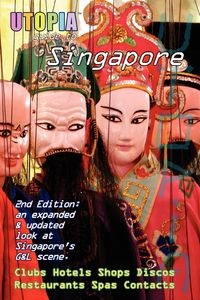 UTOPIA GUIDE TO SINGAPORE (2ND EDITION JOHN GOSS