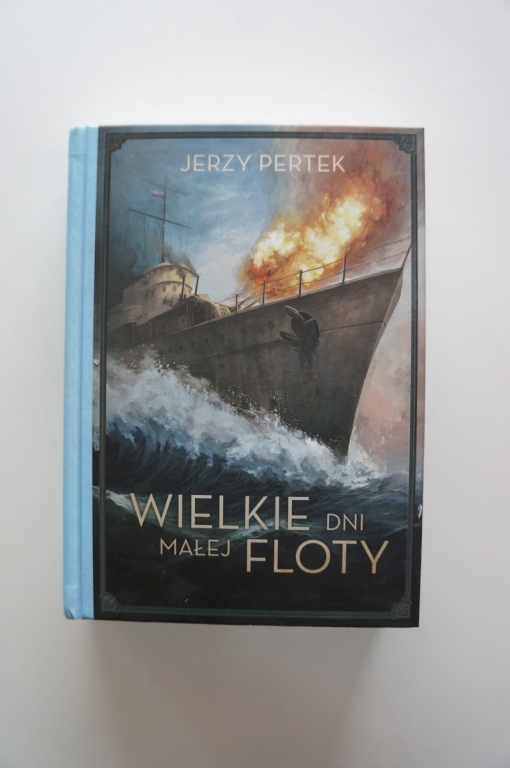 Wielkie dni małej floty - Jerzy Pertek - II WŚ