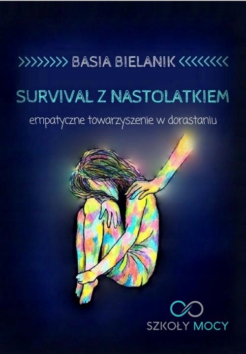 SURVIVAL Z NASTOLATKIEM. EMPATYCZNE TOWAR.. EBOOK