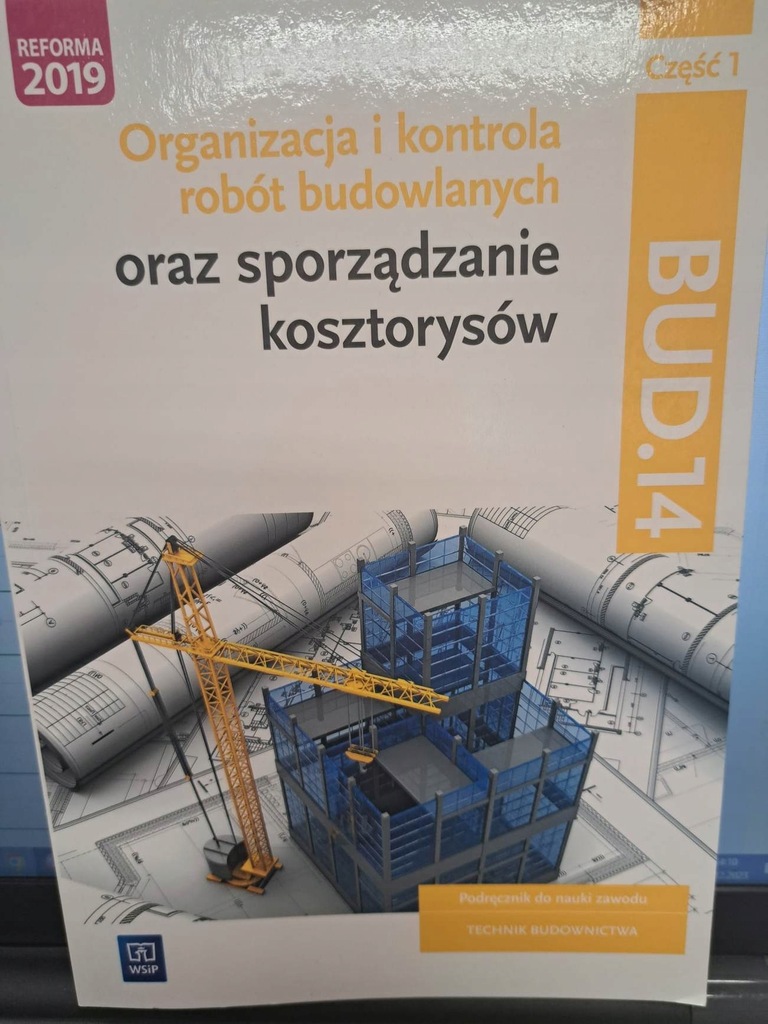 Organizacja i kontr. robót budowlanych BUD.14 CZ.1 WSIP