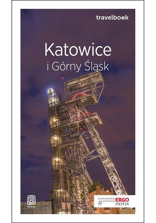Katowice i Górny Śląsk Travelbook Mateusz Świstak