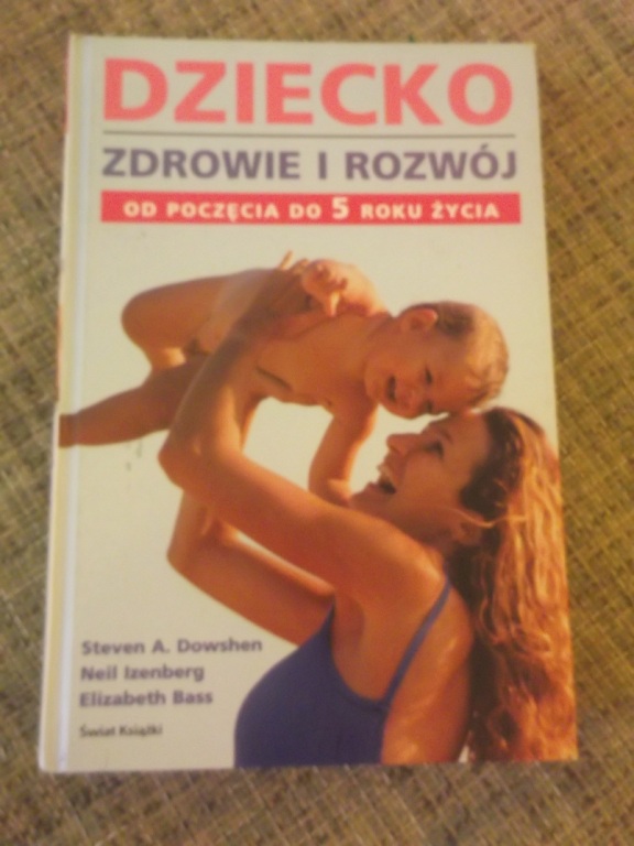 DZIECKO - ZDROWIE I ROZWÓJ od poczęcia do 5 roku