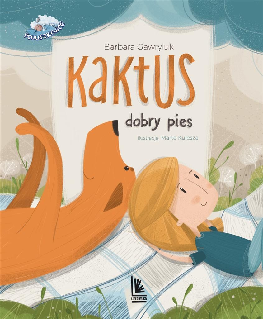 Kaktus dobry pies Barbara Gawryluk