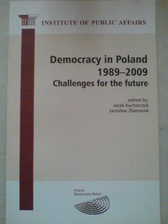 DEMOCRACY IN POLAND 1989-2010. CHALLANGES FOR ...