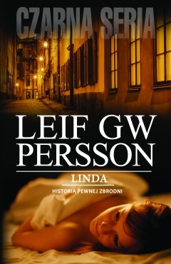 Leif GW Persson - Linda. Historia pewnej zbrodni.