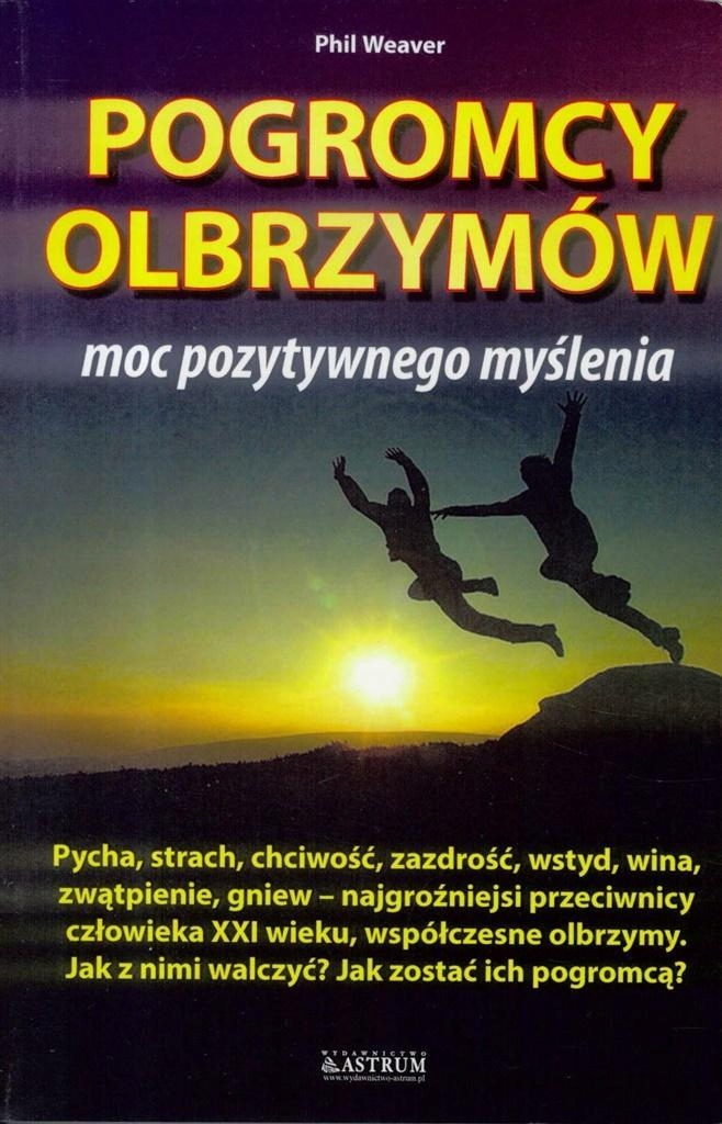 POGROMCY OLBRZYMÓW: MOC POZYTYWNEGO MYŚLENIA