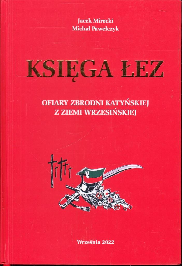 Księga łez Ofiary zbrodni katyńskiej Mirecki