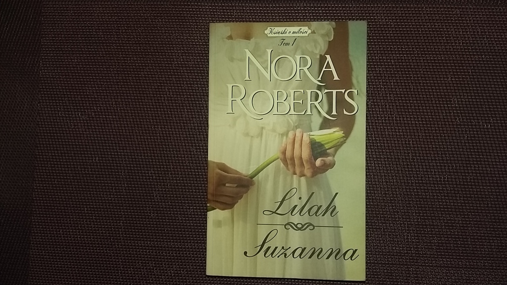 Nora Roberts "Lilah & Suzanna"