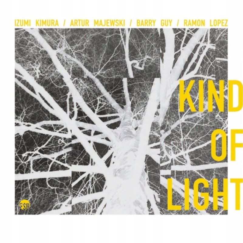 CD Kimura, Majewski, Barry Guy Lopez KIND OF LIGHT