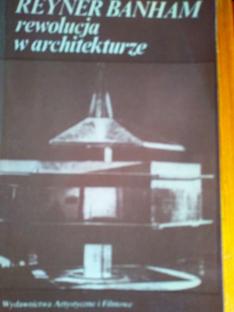 Rewolucja w architekturze. Reyner Banham