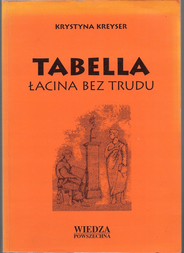 TABELLA ŁACINA BEZ TRUDU Krystyna KREYSER