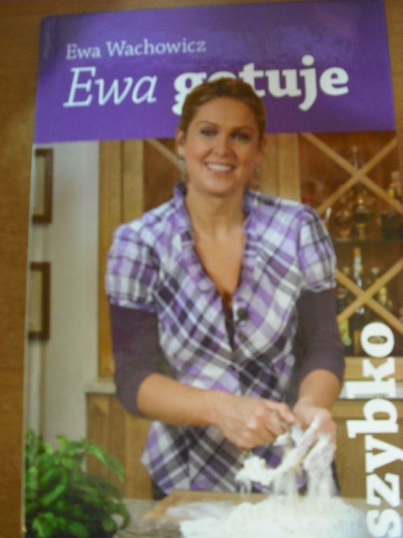 EWA GOTUJE SZYBKO – EWA WACHOWICZ