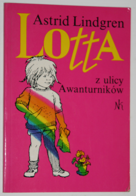 Astrid Lindgren - Lotta z ulicy Awanturników