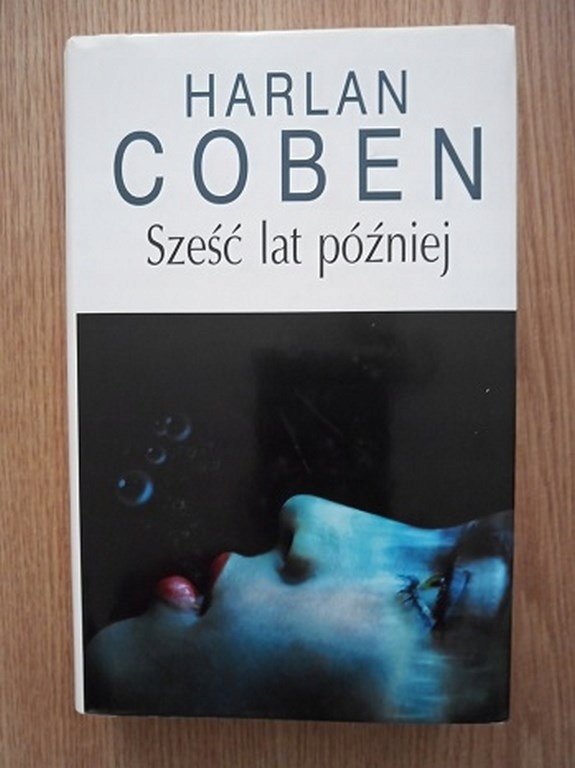 Harlan Coben - Sześć lat później