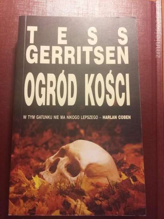 Tess Gerritsen "Ogród kości"