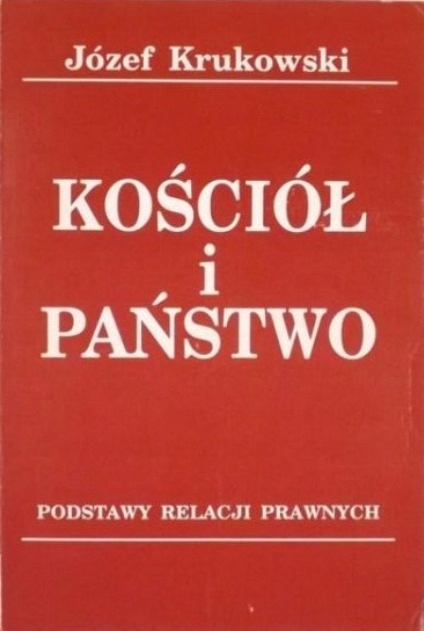 Józef Krukowski - Kościół i państwo