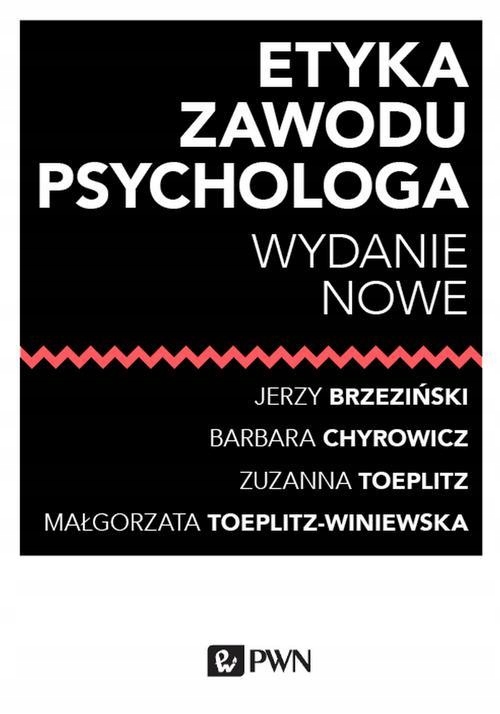 ETYKA ZAWODU PSYCHOLOGA JERZY BRZEZIŃSKI EBOOK