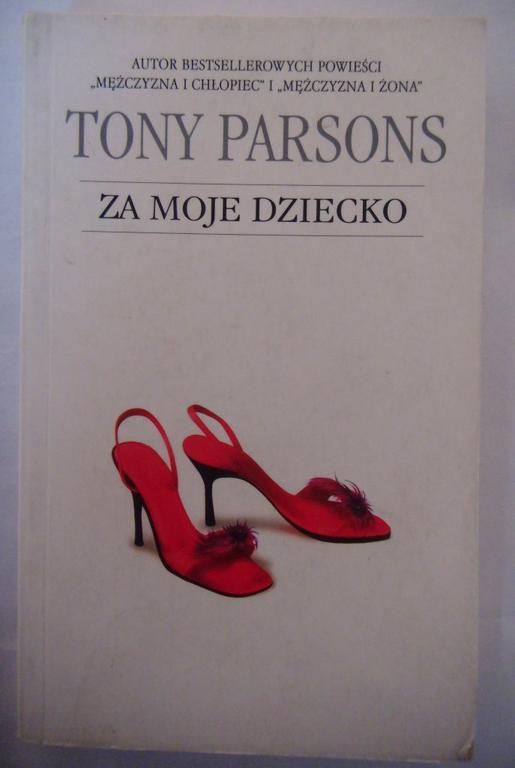 WOŚP - Tony Parsons „Za moje dziecko”