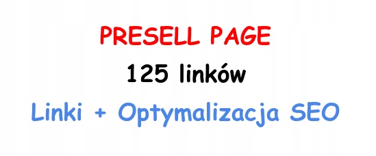 125 linków Presell Page - zaplecze SEO