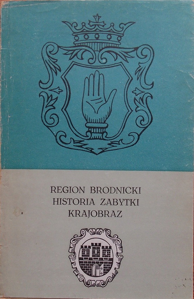 S. Bilski REGION BRODNICKI Historia - zabytki - kr