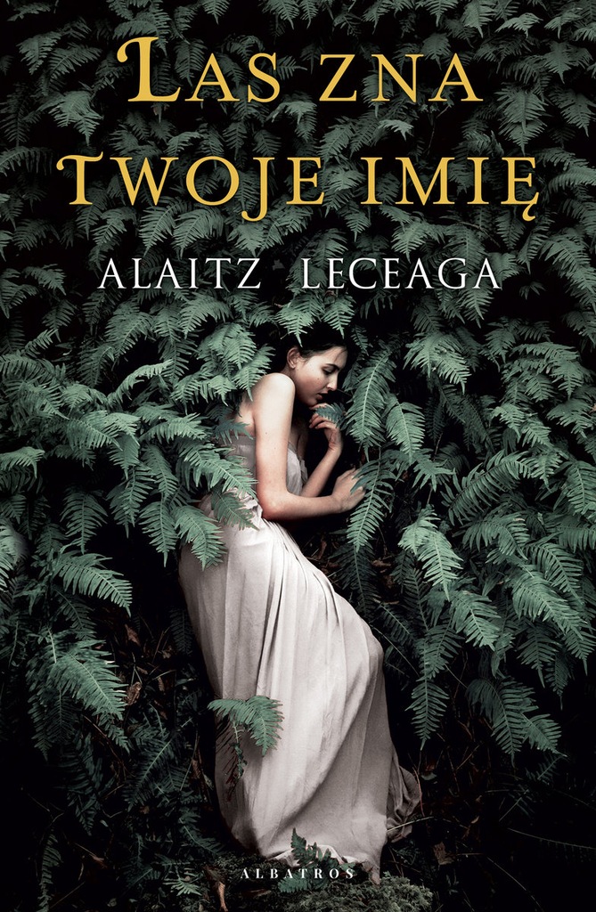Las zna twoje imię Alaitz Leceaga