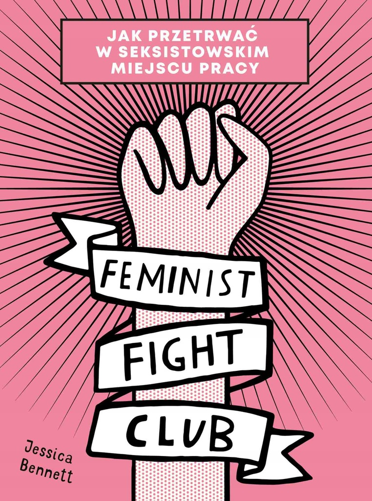 Feminist Fight Club. Jak przetrwać w... - ebook