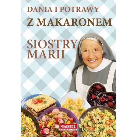 DANIA Z MAKARONEM SIOSTRY MARII - Książka kuch.