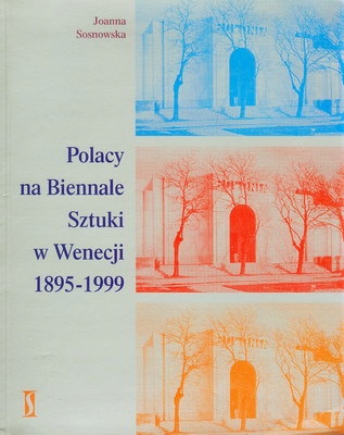 Купить ПОЛЯКИ НА БИЕННАЛЕ ИСКУССТВА В ВЕНЕЦИИ 1895–1999 гг.: отзывы, фото, характеристики в интерне-магазине Aredi.ru